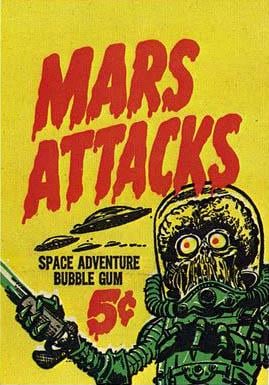マーズ・アタック！の元ネタ、ヤバすぎ！グロ描写で発禁になったトレカがヤバい